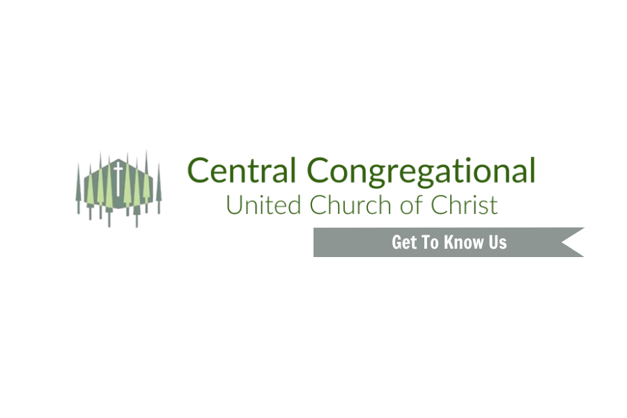 An image of the Central Congregational UCC logo, with the text "Get to Know Us"